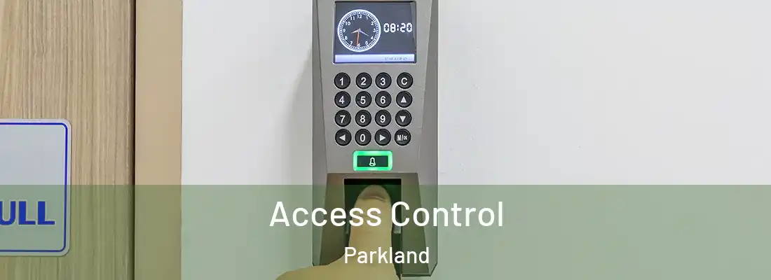  Access Control Parkland