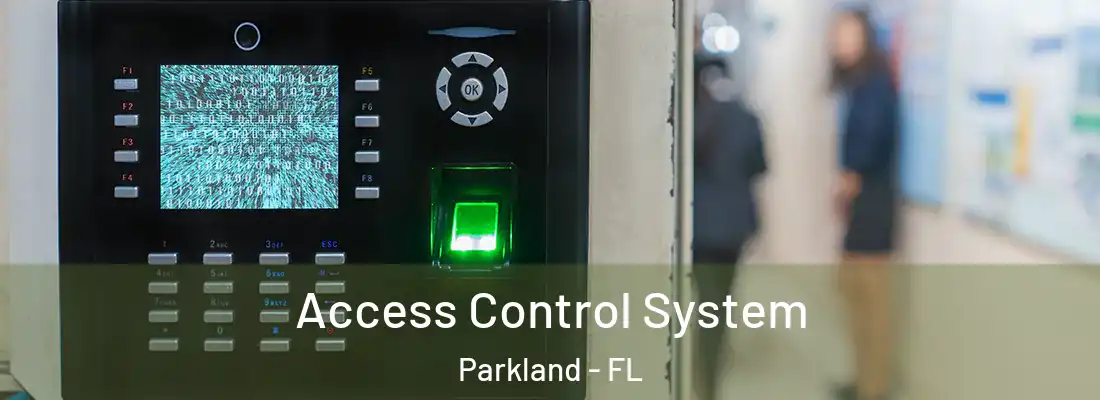  Access Control System Parkland - FL