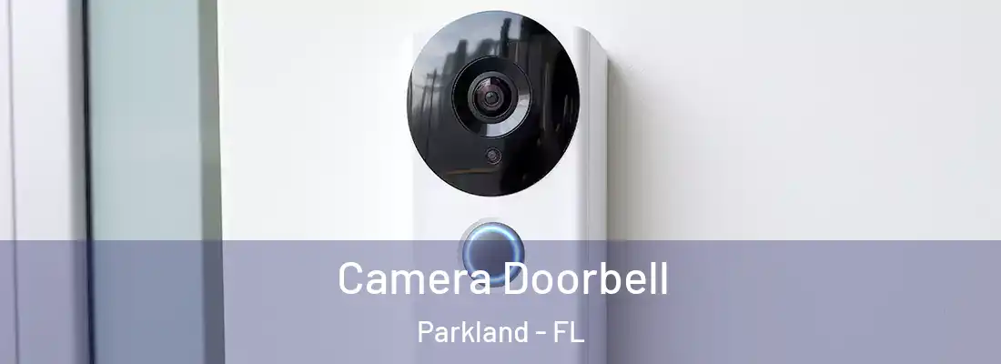  Camera Doorbell Parkland - FL