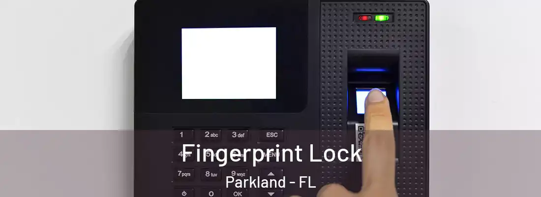  Fingerprint Lock Parkland - FL