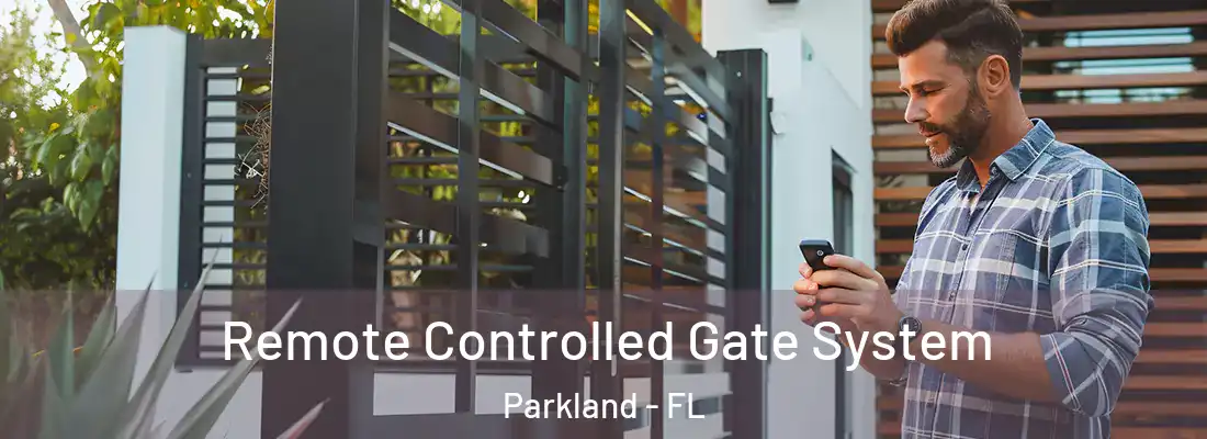  Remote Controlled Gate System Parkland - FL