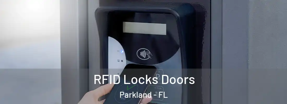  RFID Locks Doors Parkland - FL